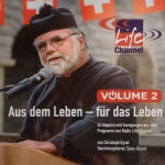 Aus dem Leben - für das Leben - Hörbuch Vol.2